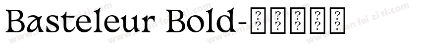 Basteleur Bold字体转换